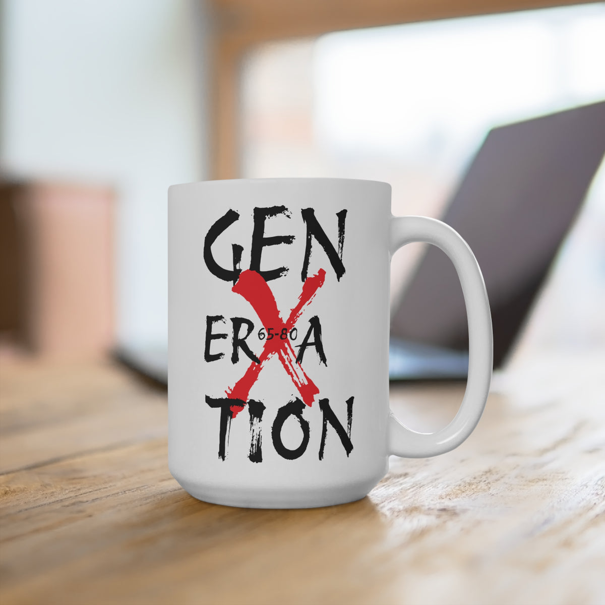 "Product Of Generation X" White Ceramic Mug 15oz C-Shaped, Lead and PBA free