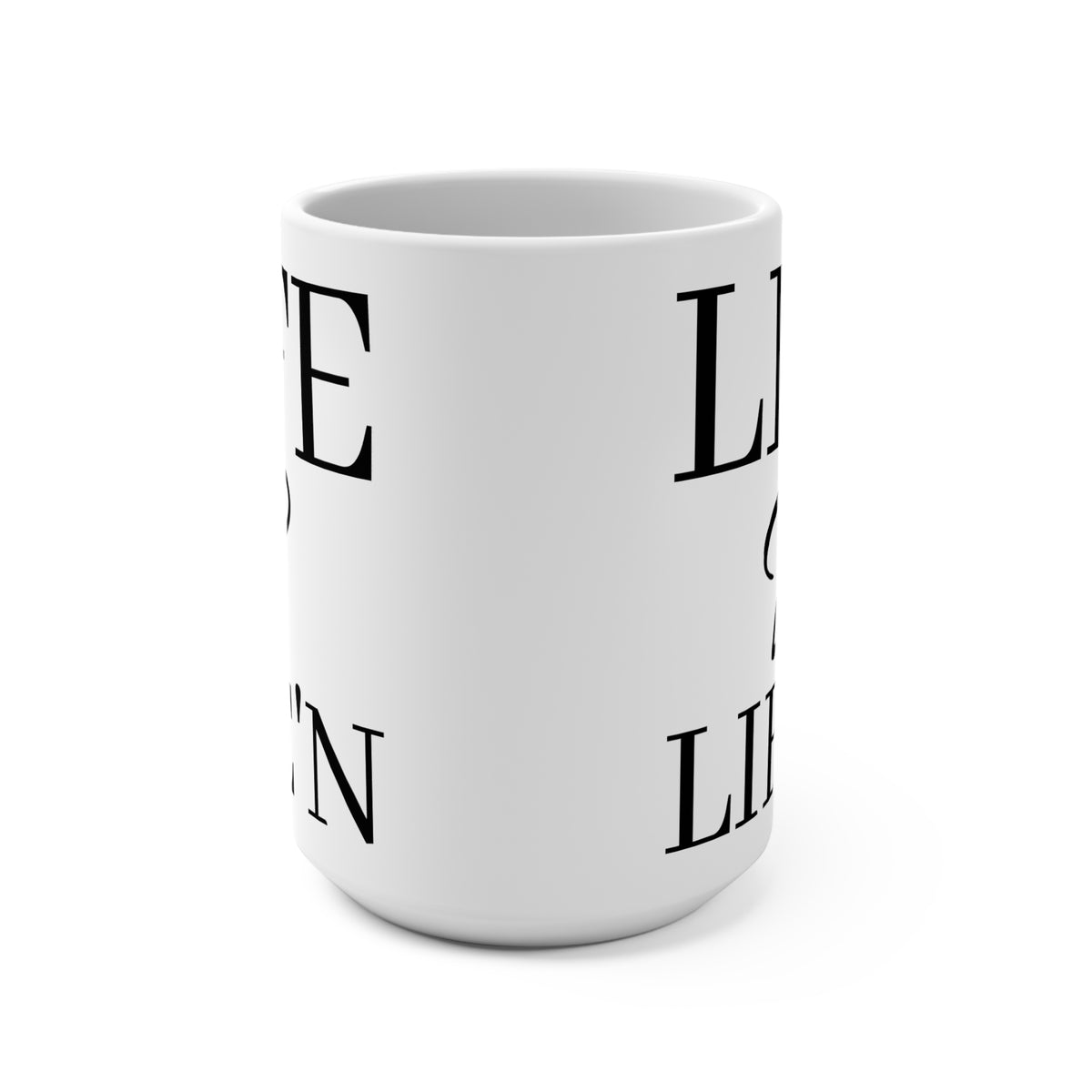 Life B Life'n White Ceramic Mug 15oz C-Shaped, Lead and PBA free