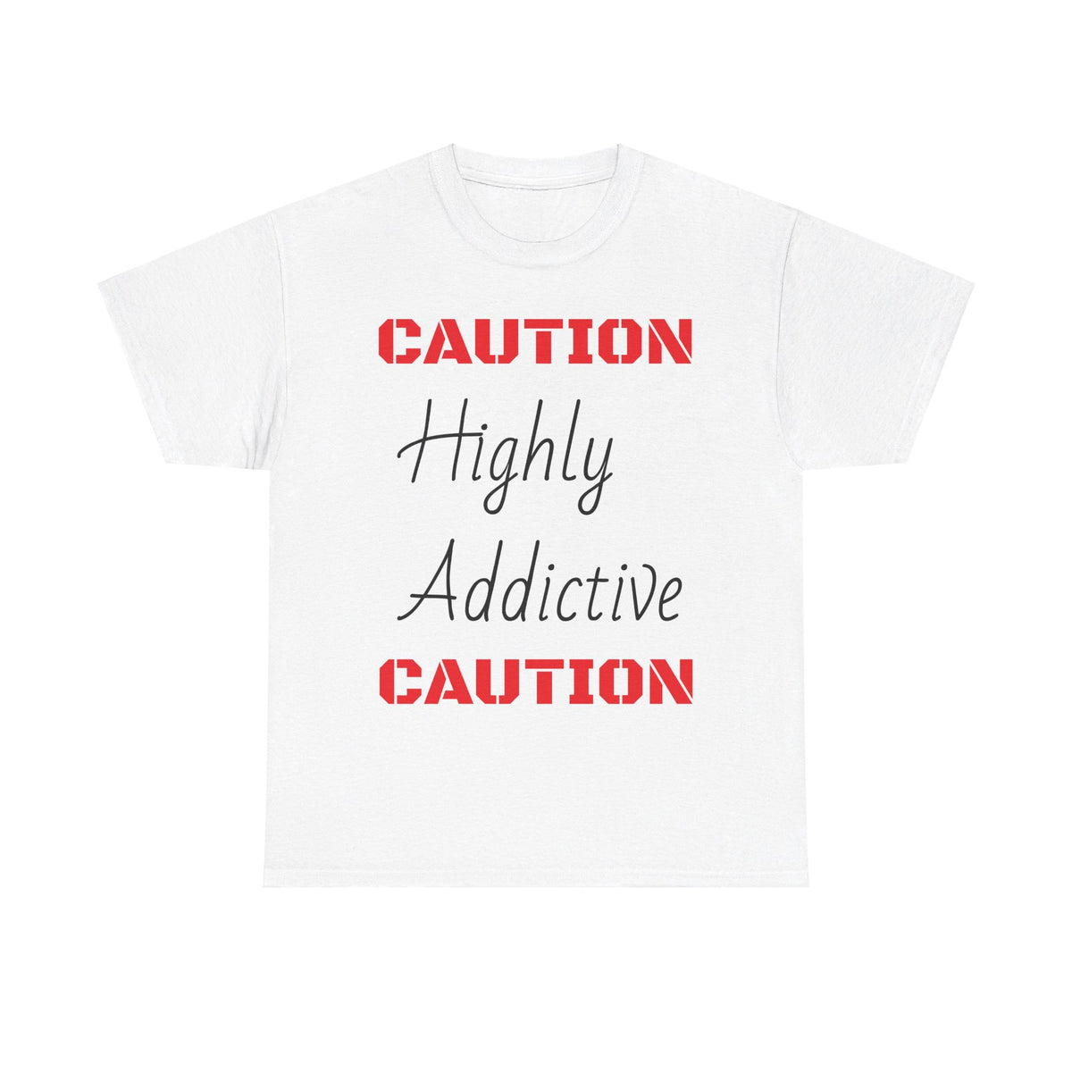 "HIGHLY ADDICTIVE" Unisex Heavy Cotton Tee