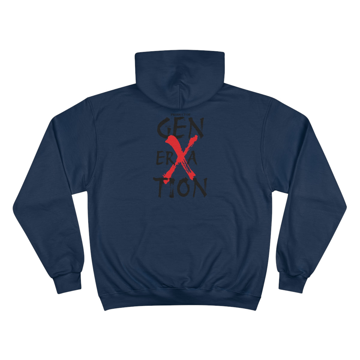 "Property of Generation X" Champio Hoodie