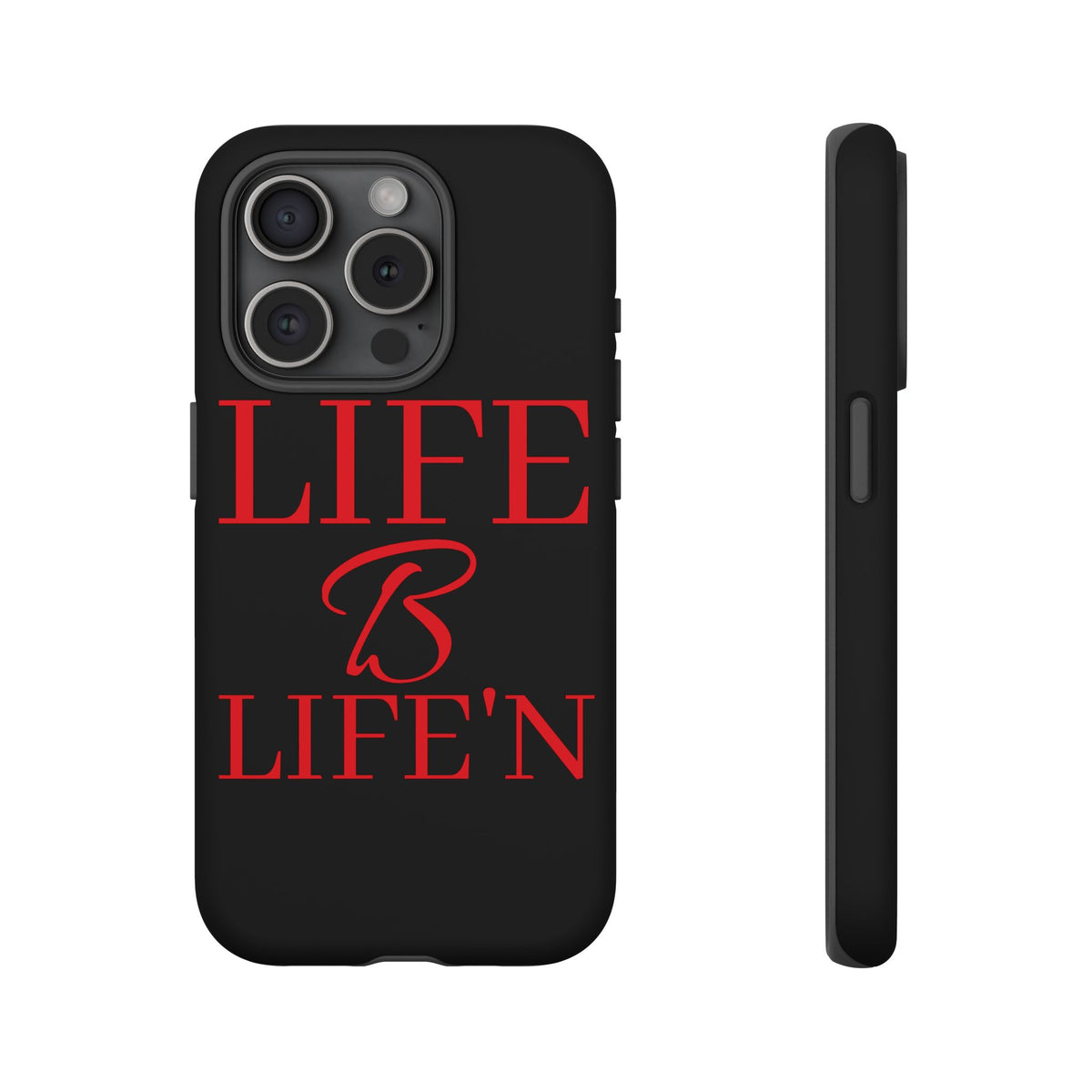 LIFE B LIFE'N Tough Cases