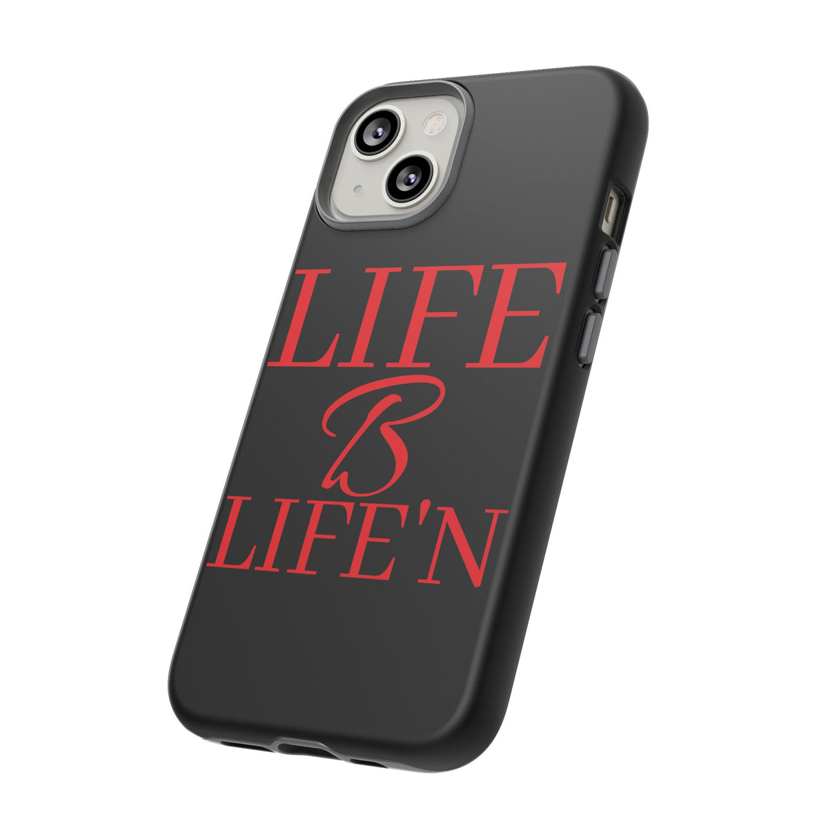 LIFE B LIFE'N Tough Cases