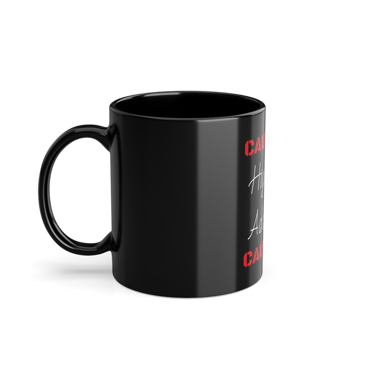 " Highly Addictive" Black Coffee Cup, 11oz