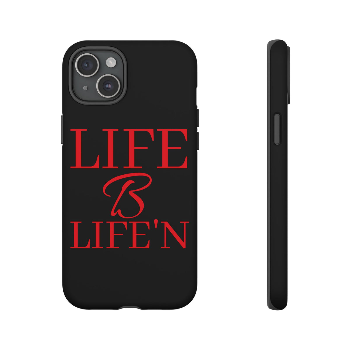 LIFE B LIFE'N Tough Cases