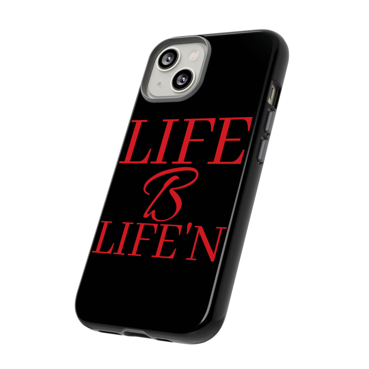 LIFE B LIFE'N Tough Cases