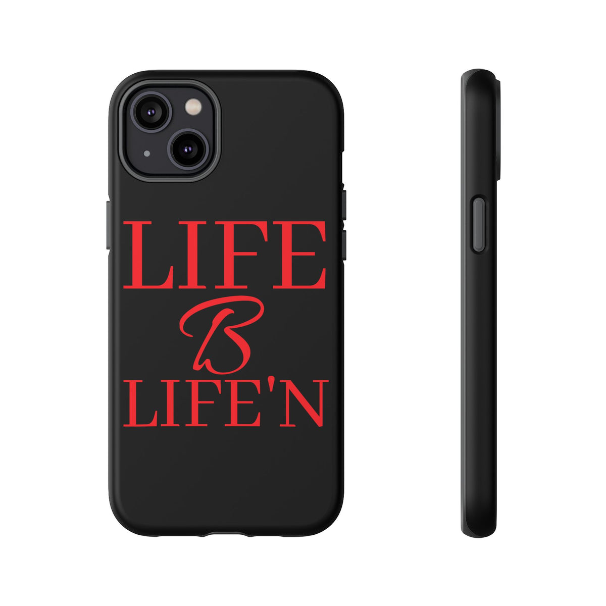 LIFE B LIFE'N Tough Cases