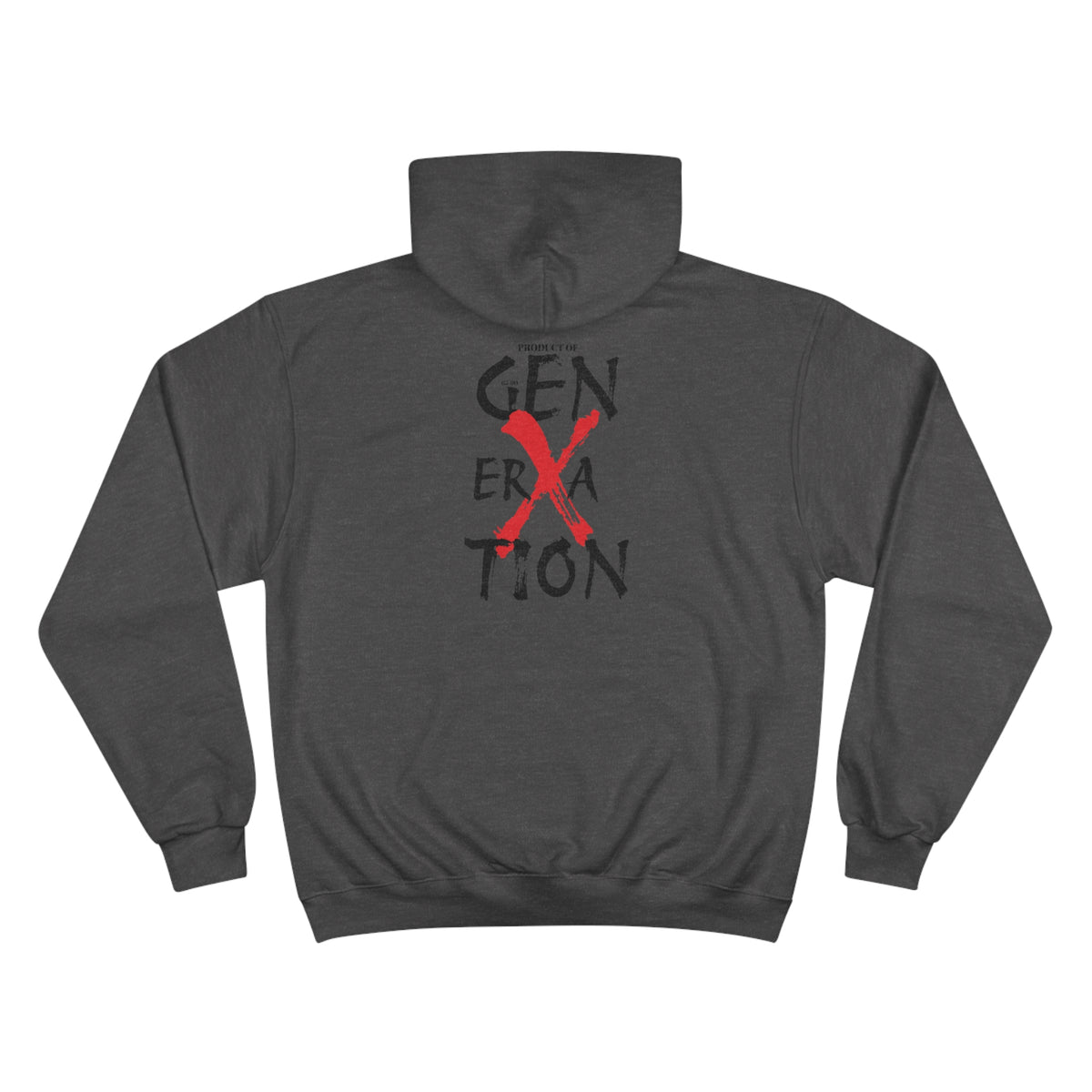"Property of Generation X" Champio Hoodie