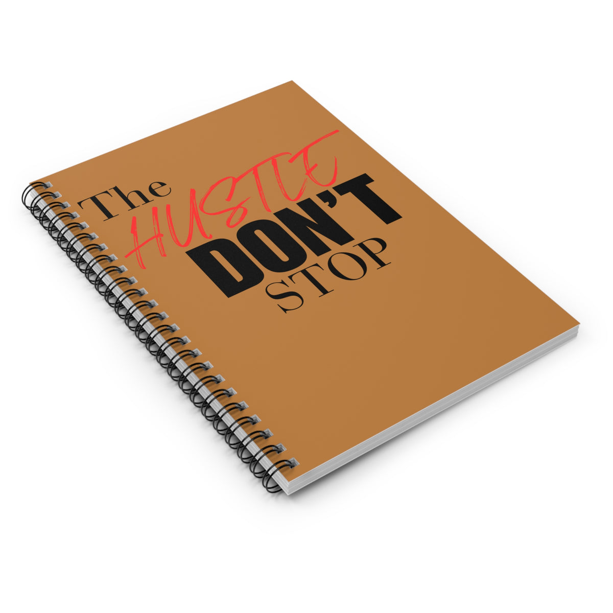 The Hustle Don't Stop ( T.H.D.S)  Spiral Bound - Ruled Line Notebook. 6" x 8", 118 ruled line pages (59 sheets)