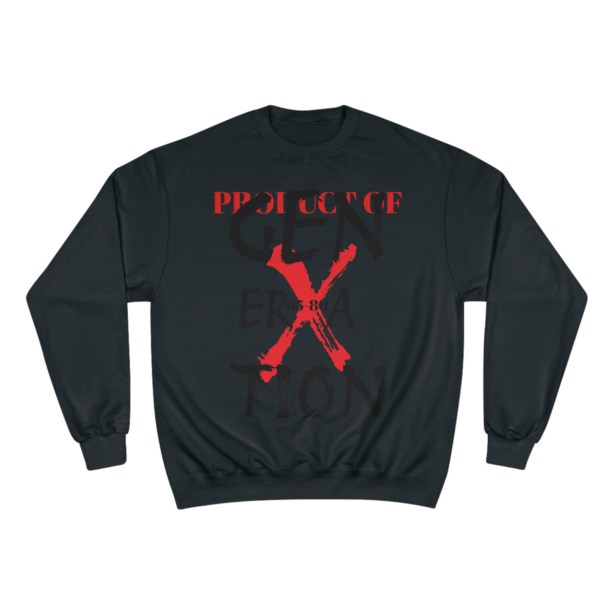 "Property of Generation X" Champion Sweatshirt, Double Dry® technology, cotton/polyester blend with "C" logo on the left sleeve