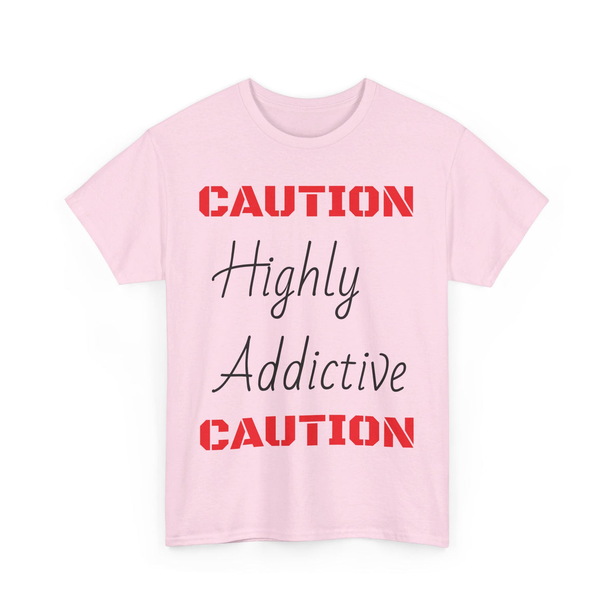 "HIGHLY ADDICTIVE" Unisex Heavy Cotton Tee