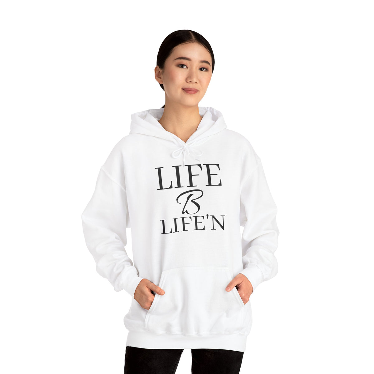 "LIFE B LIFE'N" Heavy Blend  Hooded Sweatshirt, 50/50 cotton and polyester warm and plush