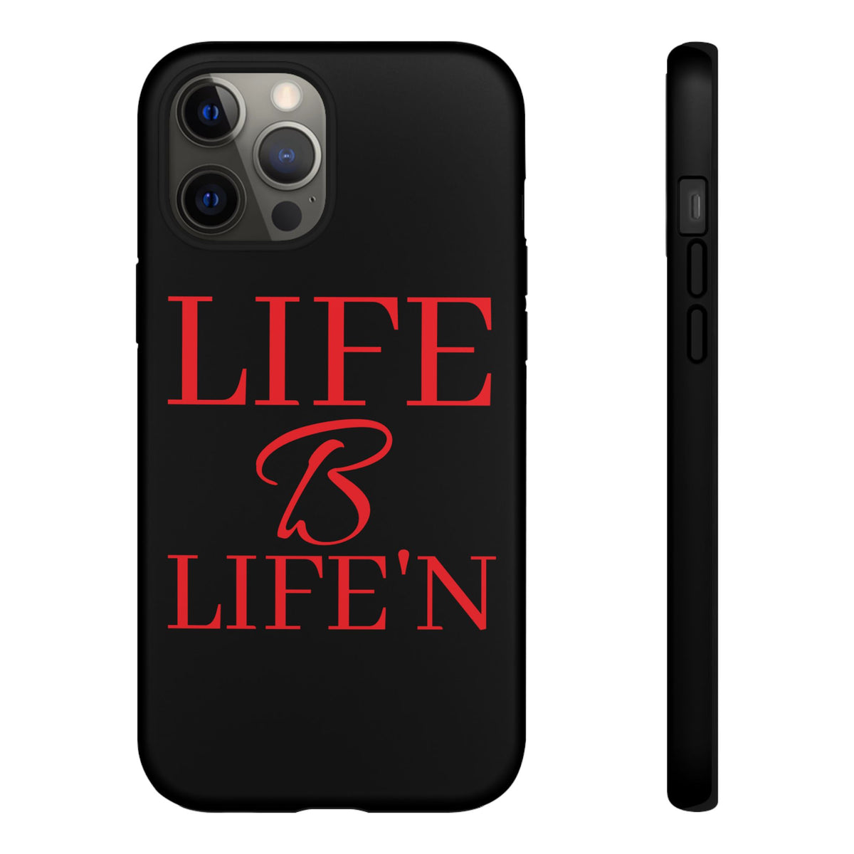 LIFE B LIFE'N Tough Cases
