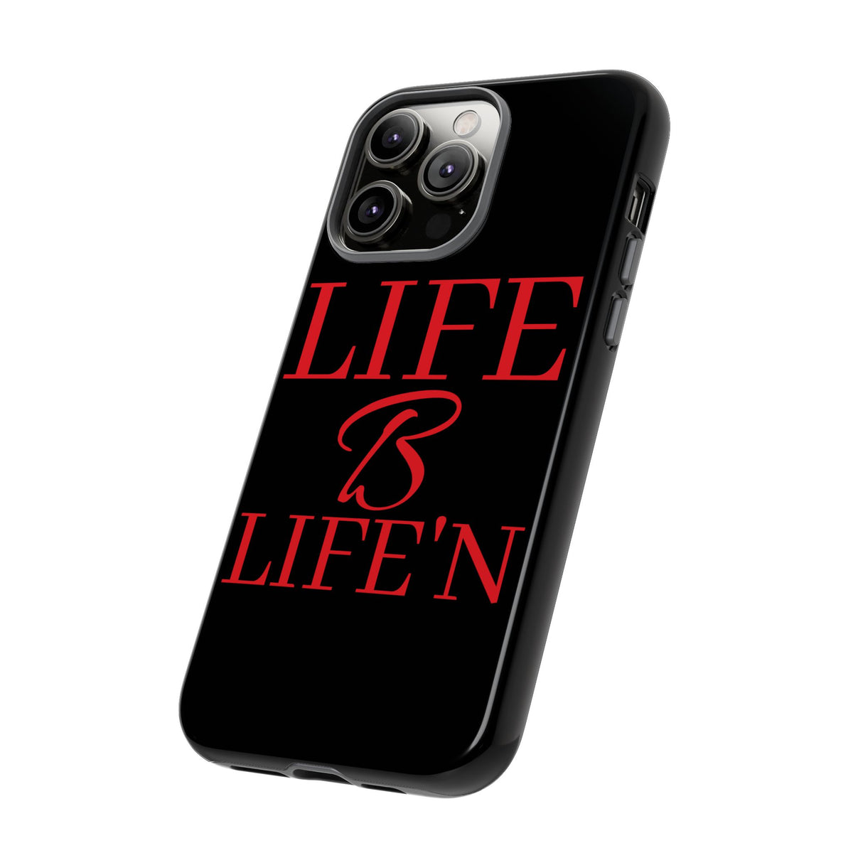 LIFE B LIFE'N Tough Cases