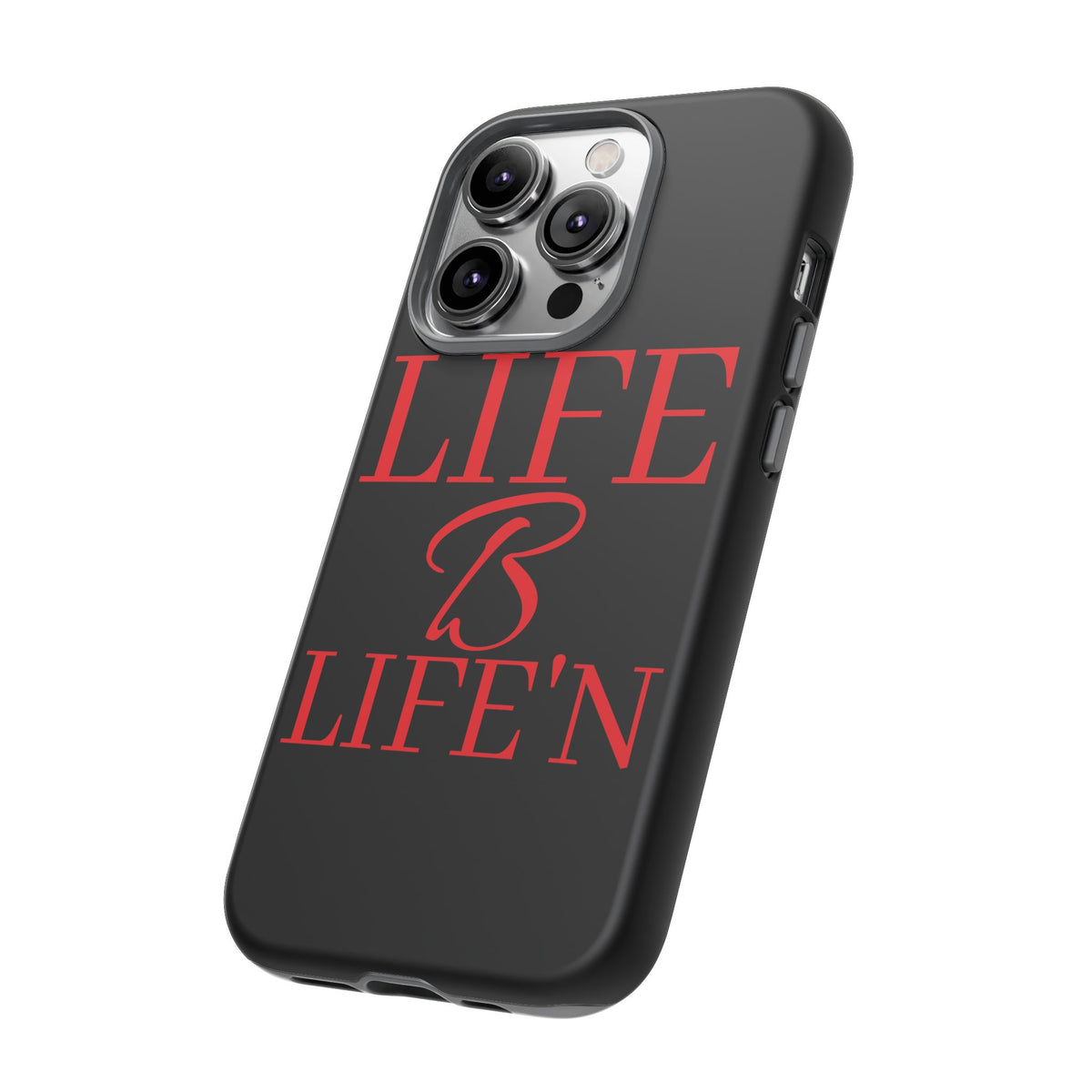 LIFE B LIFE'N Tough Cases