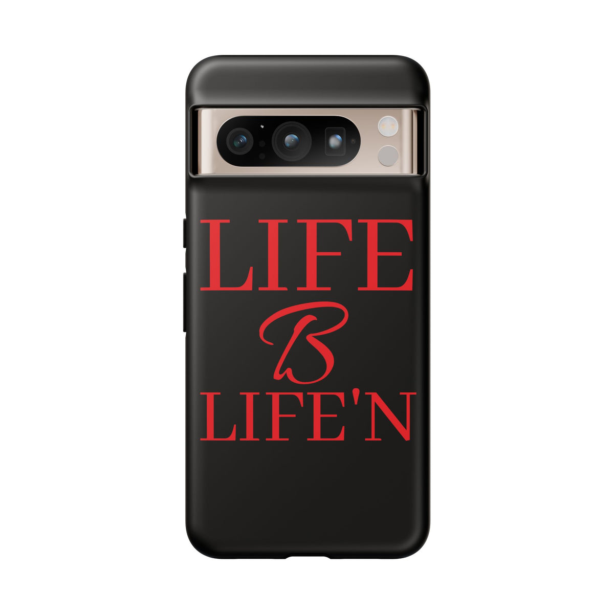 LIFE B LIFE'N Tough Cases