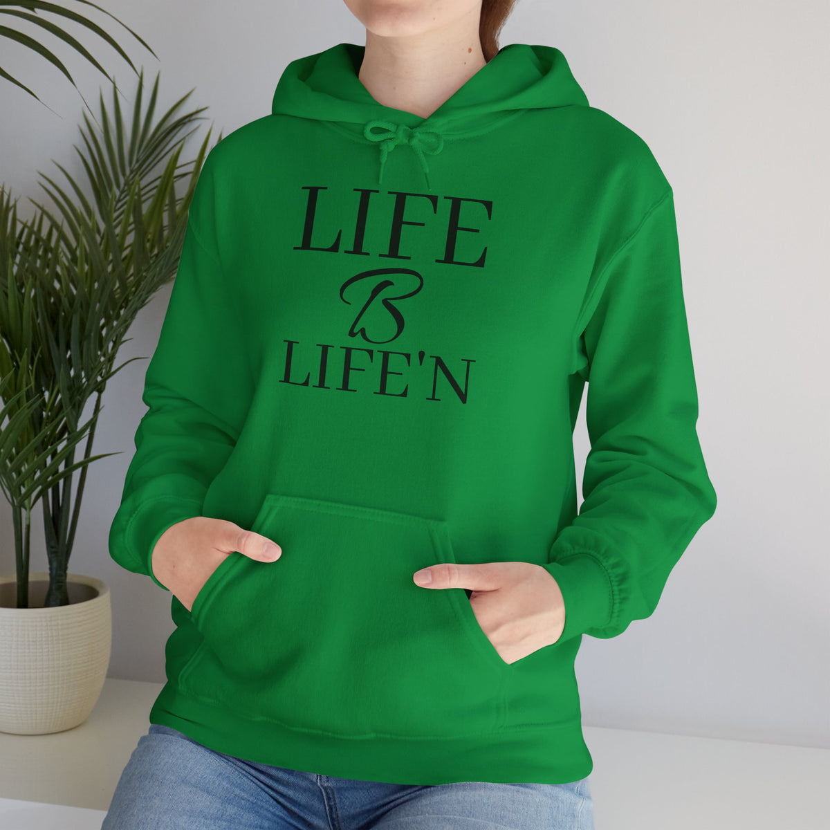 "LIFE B LIFE'N" Heavy Blend  Hooded Sweatshirt, 50/50 cotton and polyester warm and plush