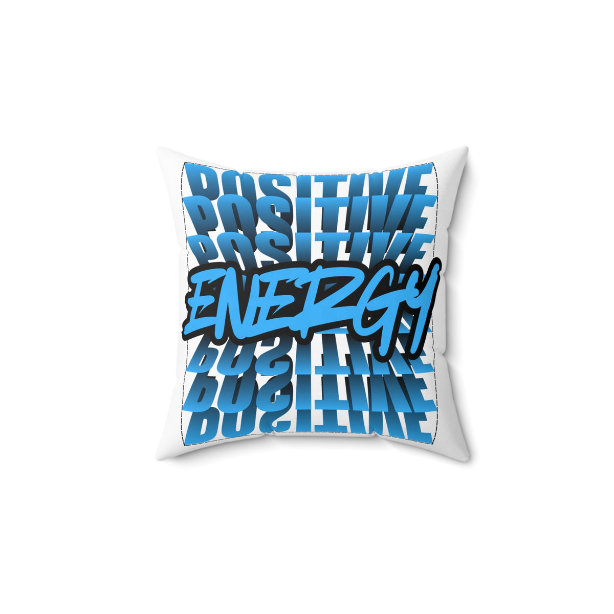 " Positive Energy" Spun Polyester Square Pillow