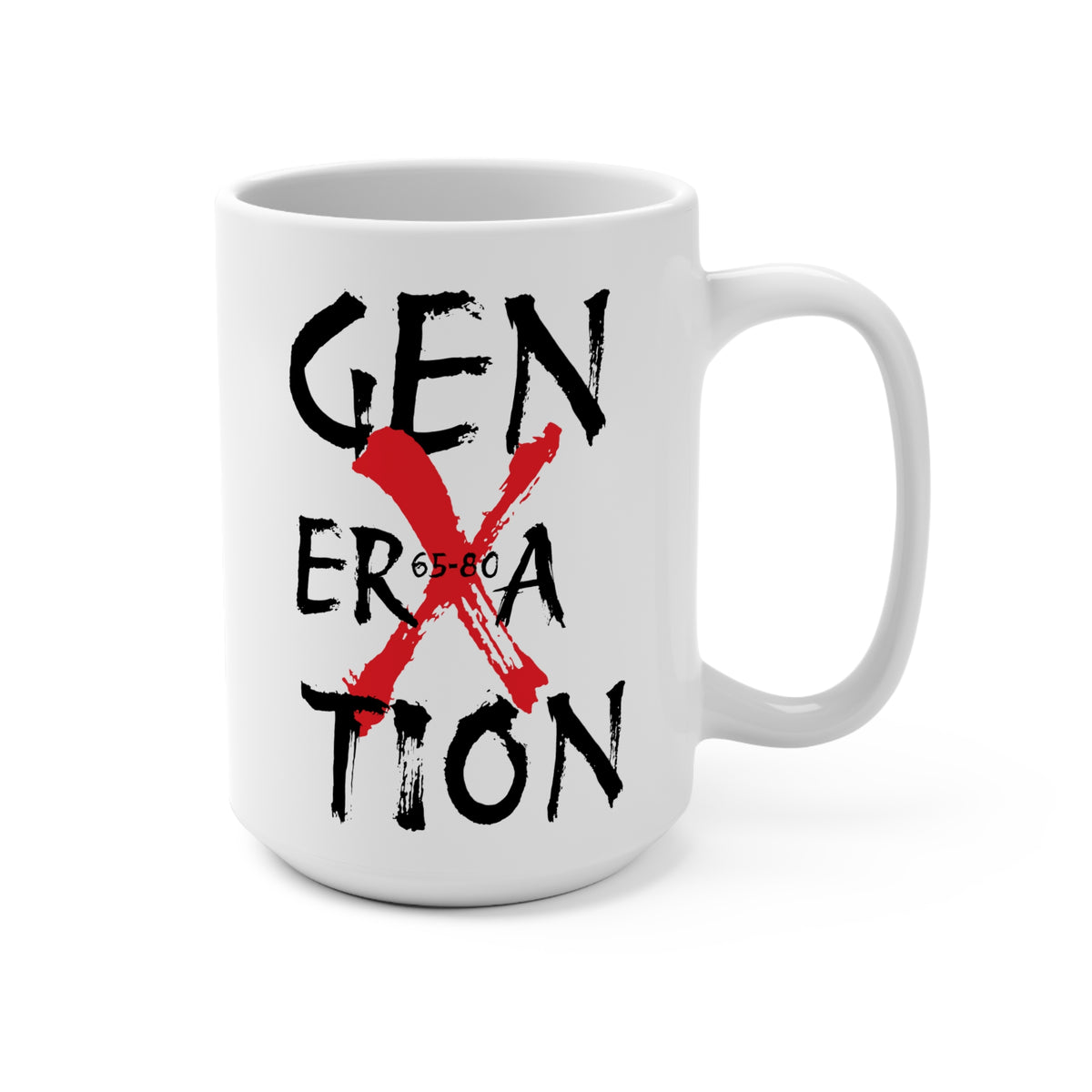 "Product Of Generation X" White Ceramic Mug 15oz C-Shaped, Lead and PBA free