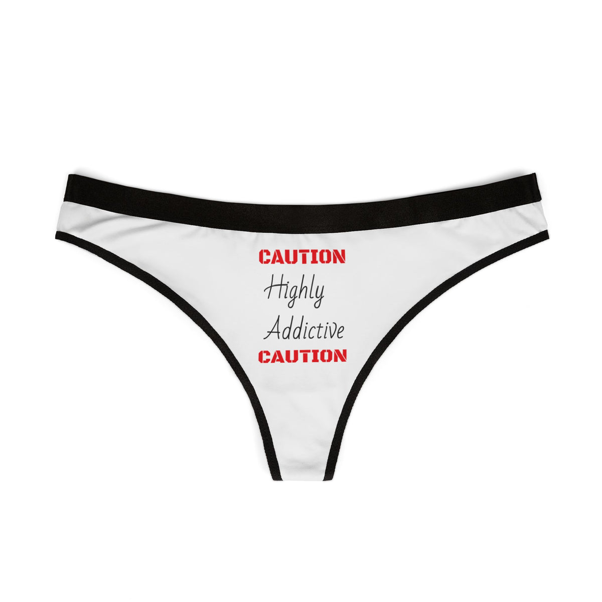 "Highly Addictive" Women's Thongs (AOP)