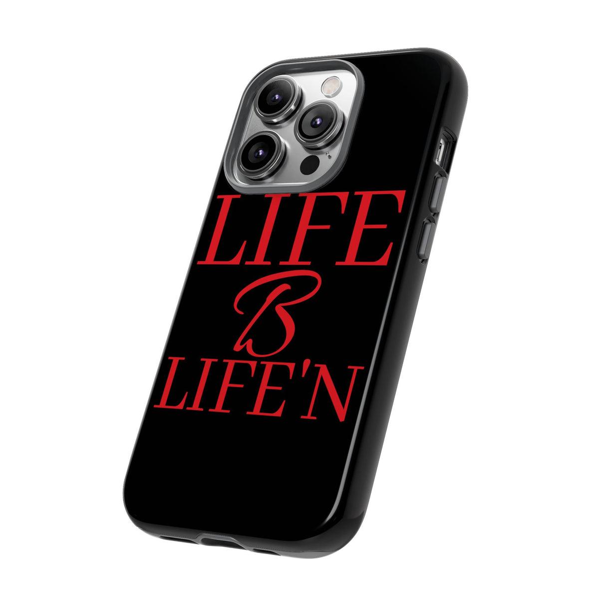 LIFE B LIFE'N Tough Cases