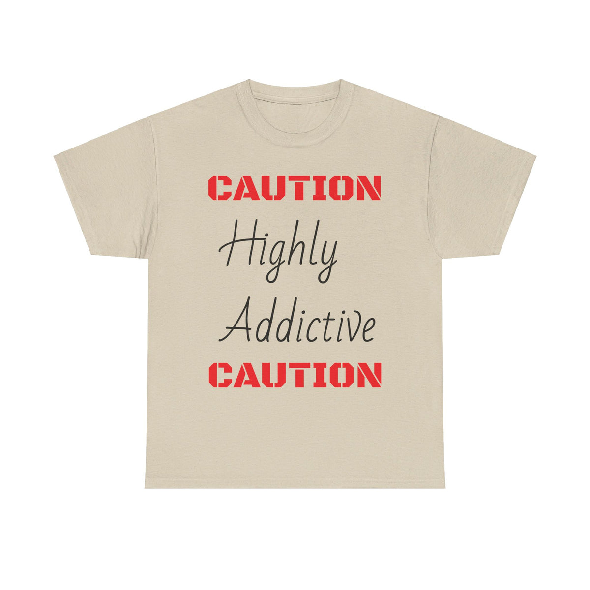 "HIGHLY ADDICTIVE" Unisex Heavy Cotton Tee