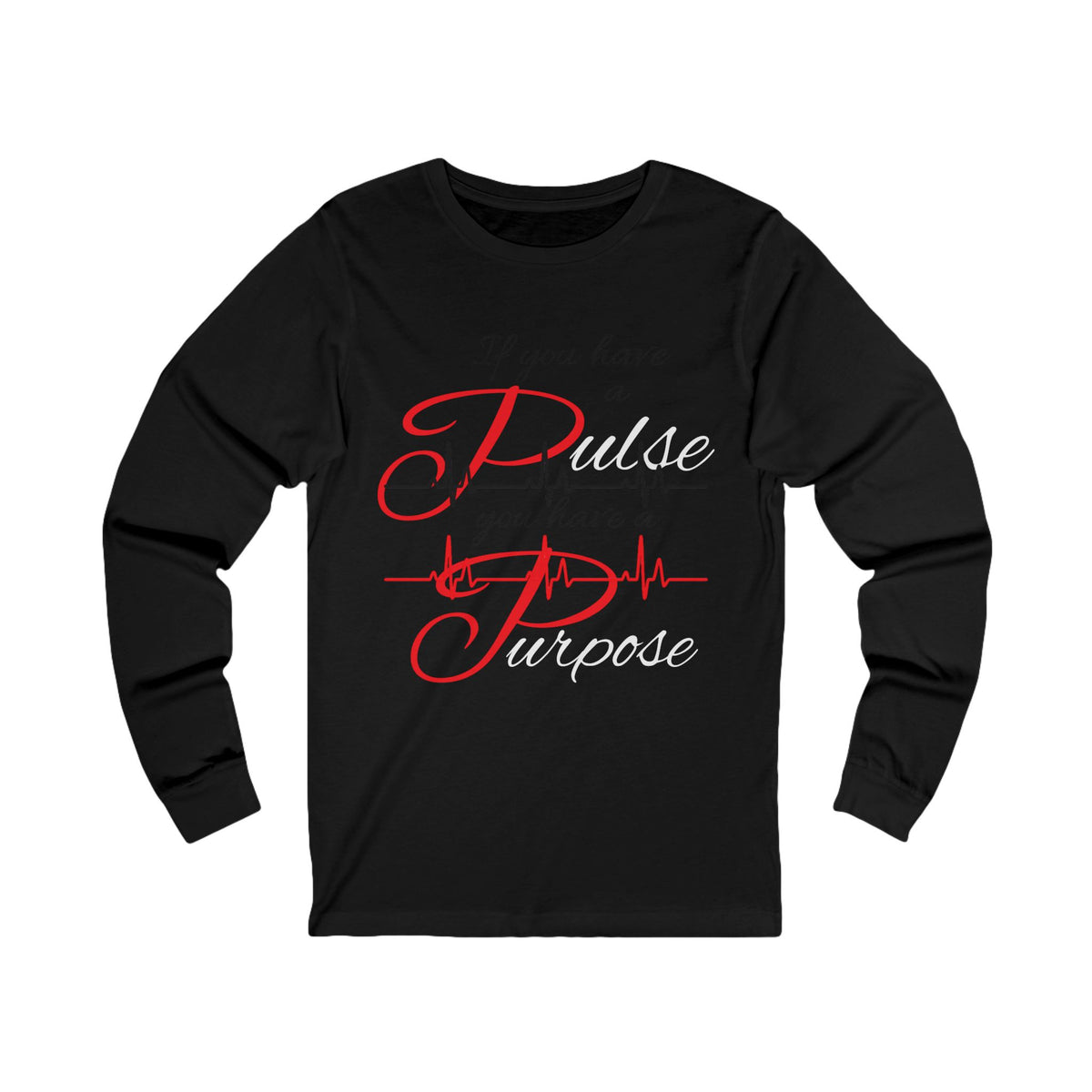 "Purpose" Unisex Jersey Long Sleeve Tee