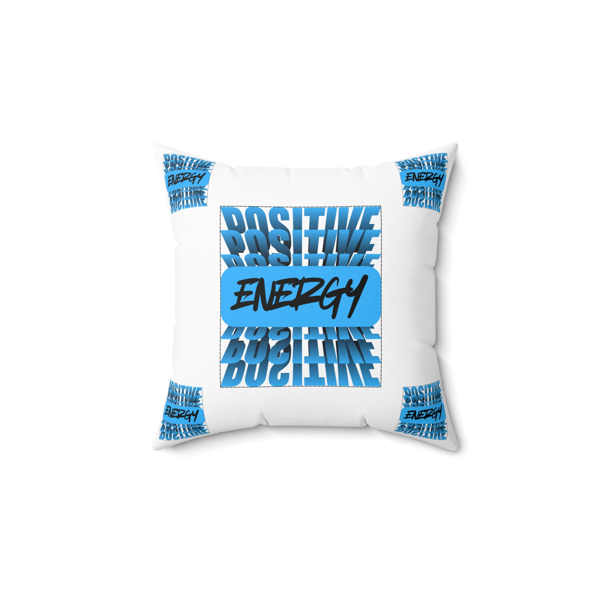 " Positive Energy" Spun Polyester Square Pillow