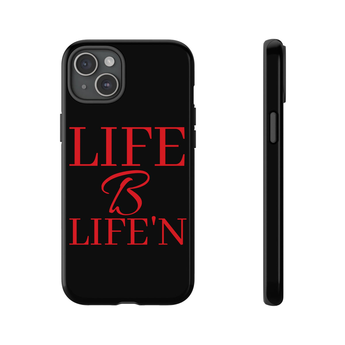 LIFE B LIFE'N Tough Cases
