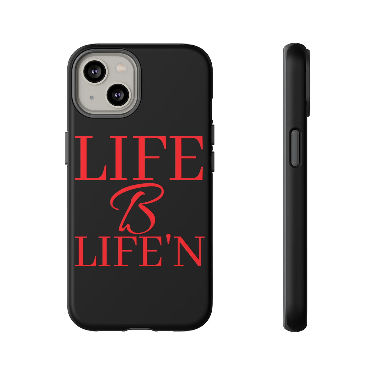 LIFE B LIFE'N Tough Cases