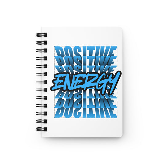"Positive Energy" Spiral Bound Journal