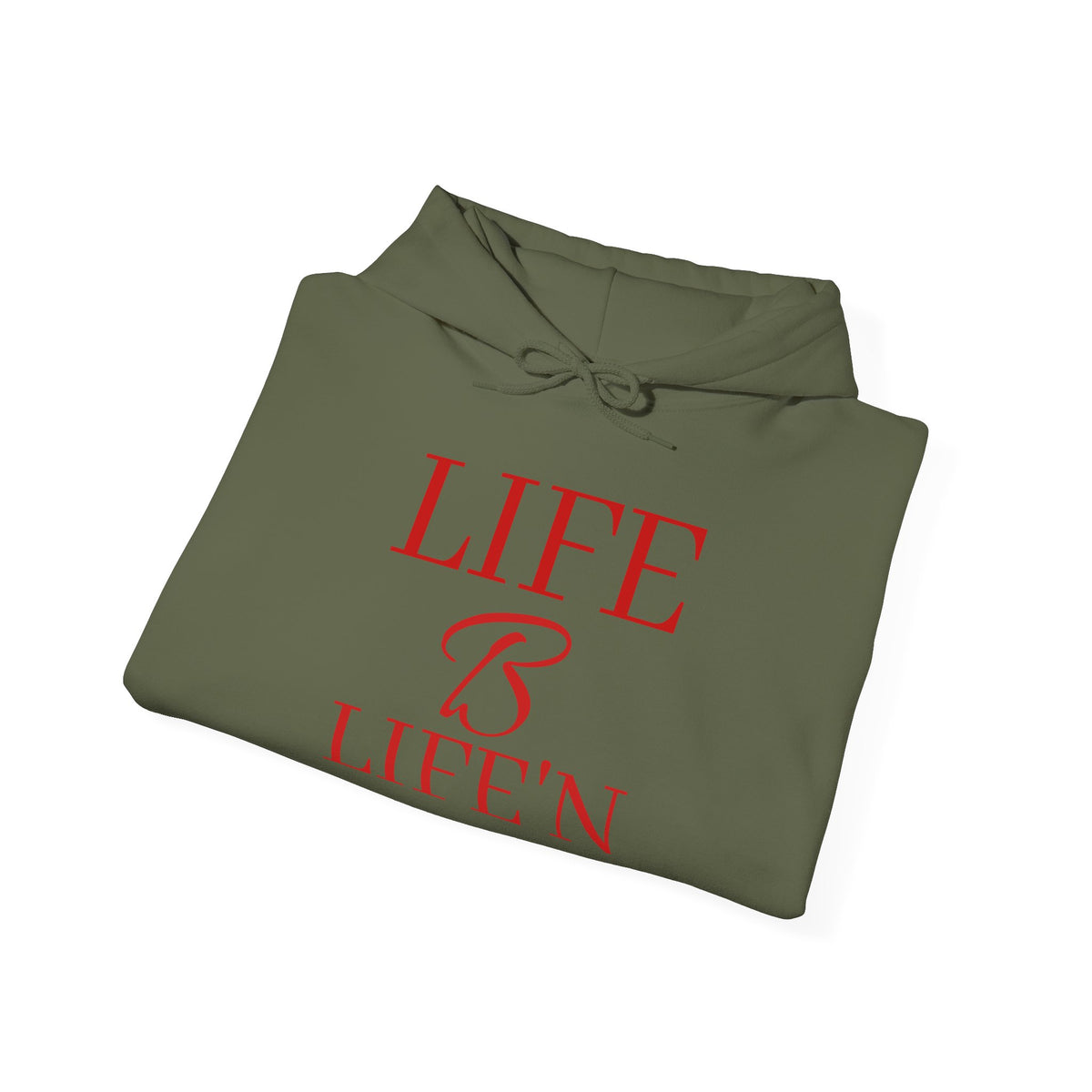 The "Life B Life'n". Unisex Heavy Blend™ Hooded Sweatshirt
