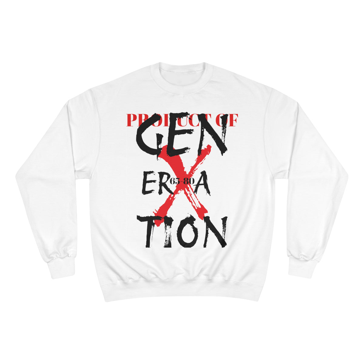 "Property of Generation X" Champion Sweatshirt, Double Dry® technology, cotton/polyester blend with "C" logo on the left sleeve