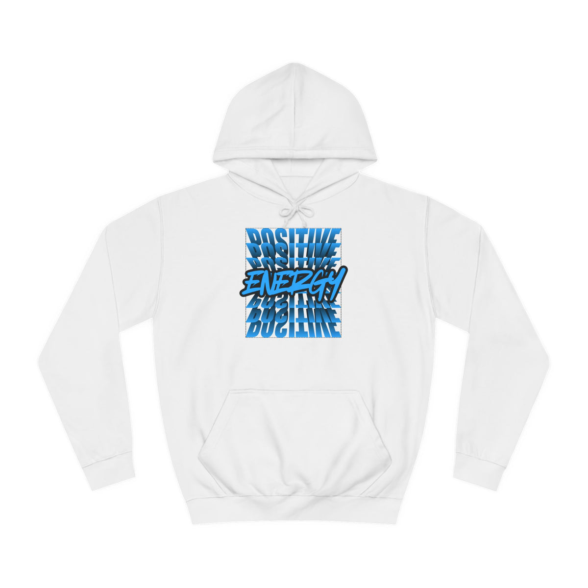"Positive Energy" Unisex College Hoodie