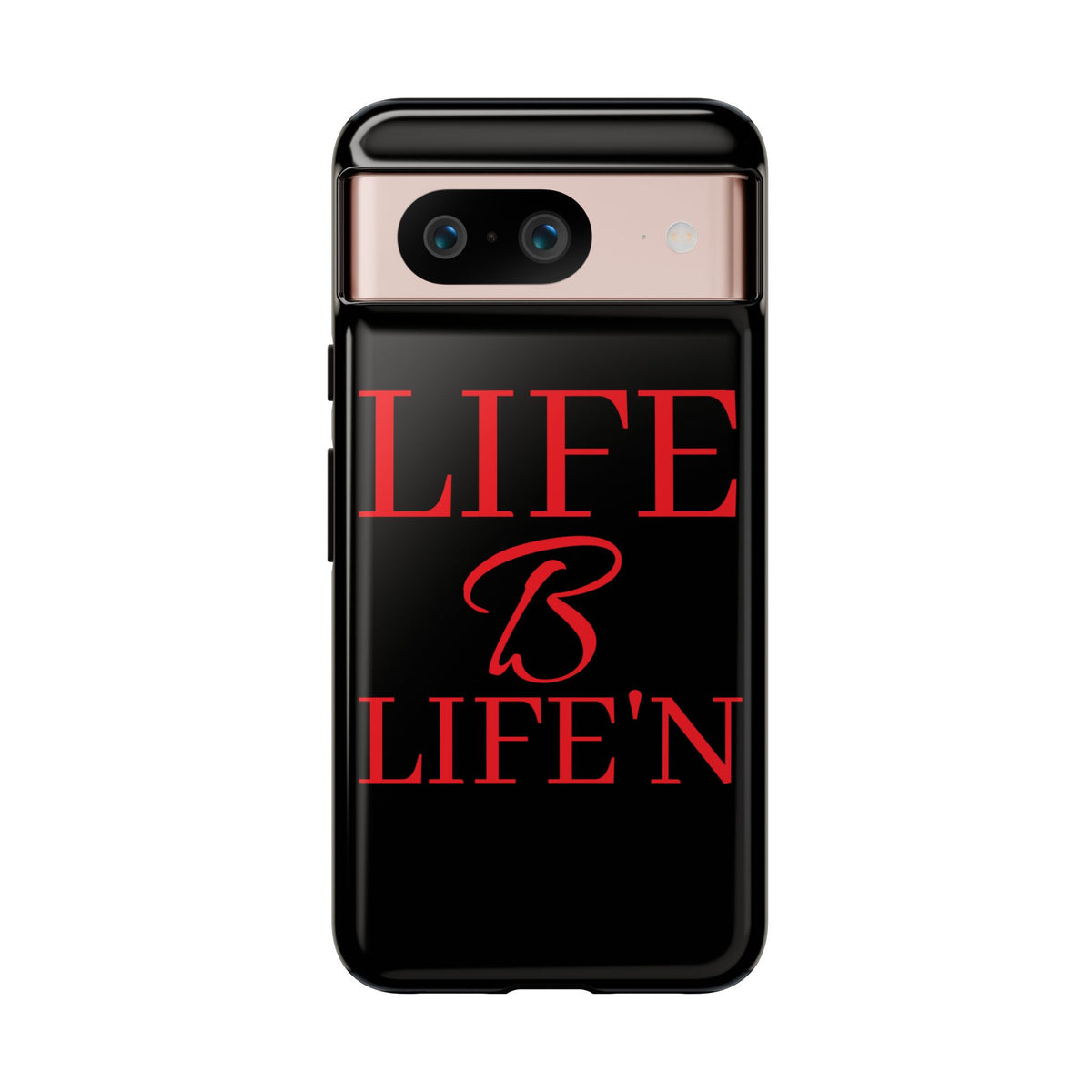 LIFE B LIFE'N Tough Cases